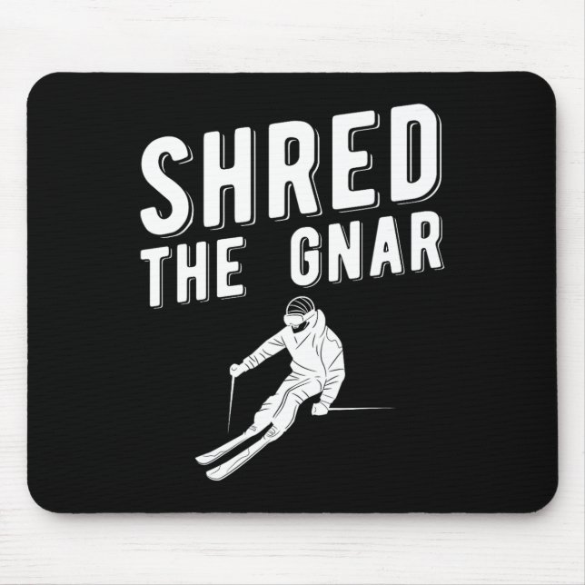 Funny Ski Shredding Gnar Slope Skiing  Mouse Pad (Front)