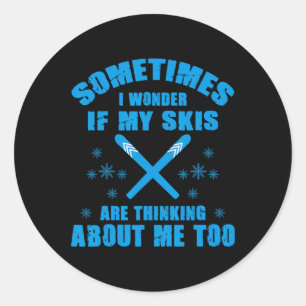 Funny Ski Sometimes I Wonder If My Ski Are Thinkin Classic Round Sticker