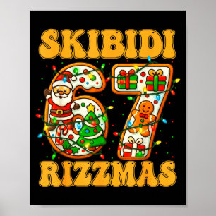 Funny Skibidi Rizzmas Bruh 67 Six Seven 6 7 Meme C Poster