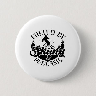 Funny Skier Joke Fueled By Skiing And Podcasts Pun 6 Cm Round Badge