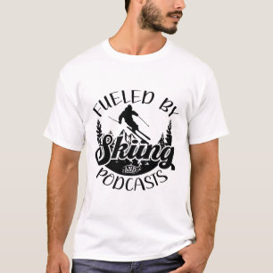 Funny Skier Joke Fueled By Skiing And Podcasts Pun T-Shirt