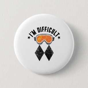 Funny Skiers I'm Difficult Sign Ski Cool Skier Sno 6 Cm Round Badge