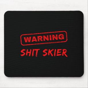 Funny skiing beginner warning skier mouse pad