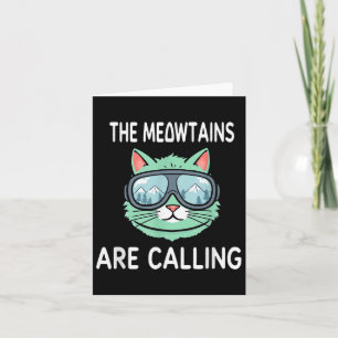 Funny Skiing Cat The Meowtains Are Calling Ski Gog Card
