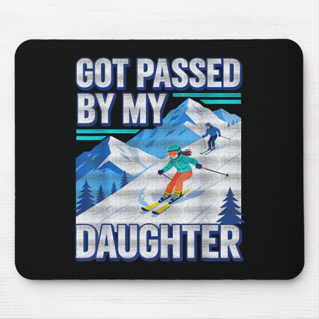 Funny skiing dad got passed by daughter skier art mouse pad (Front)