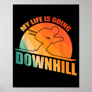 Funny skiing design for men women ski downhill poster