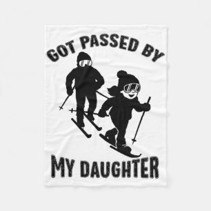 Funny Skiing Got Ped By My Daughter Funny Winter S Fleece Blanket