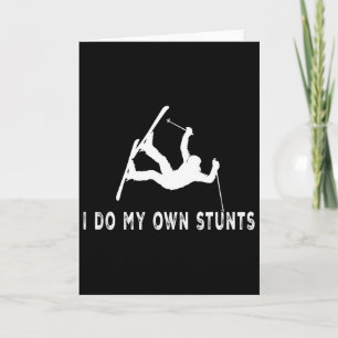 Funny Skiing I Do My Own Stunts Ski Accident  Card