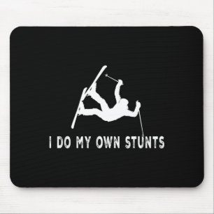 Funny skiing i do my own stunts ski accident mouse pad