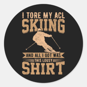 Funny Skiing I Tore My Acl Skiing Knee Injury Inju Classic Round Sticker