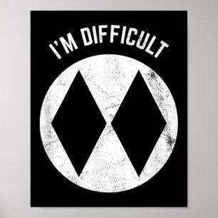 Funny Skiing Im Difficult For Advanced Skiers  Poster