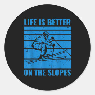 Funny skiing life is better on the slopes ski love classic round sticker