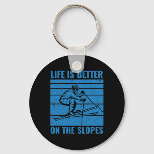 Funny Skiing Life Is Better On The Slopes Ski Love Key Ring