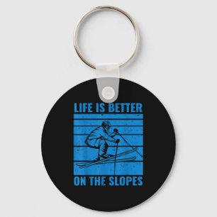 Funny skiing life is better on the slopes ski love key ring