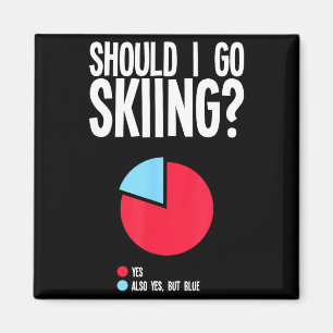 Funny skiing lover quotes sports ll sliding  magnet