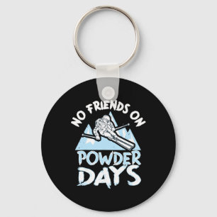 Funny Skiing No Friends On Powder Days Freeriding Key Ring