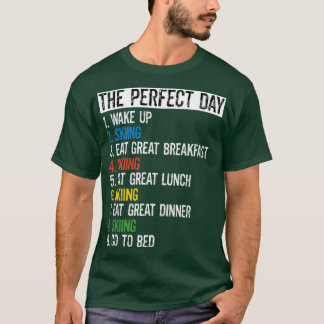 Funny Skiing Ski Lovers Perfect Day In The Snow T-Shirt