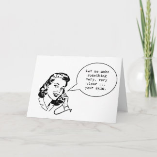 Funny skincare notecard ... Let me make something