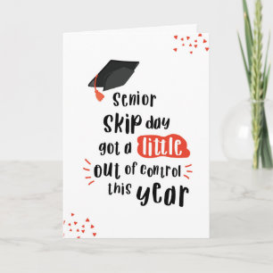 Funny Skip day Graduation card