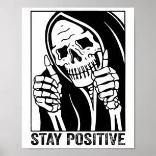 Funny Skull Stay Positive Skeleton Halloween Motiv Poster