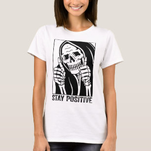 Funny Skull Stay Positive Skeleton Halloween Motiv T-Shirt