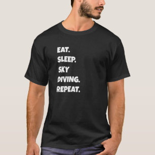 Funny Sky Diving Png Eat Sleep Sports Repeat For M T-Shirt