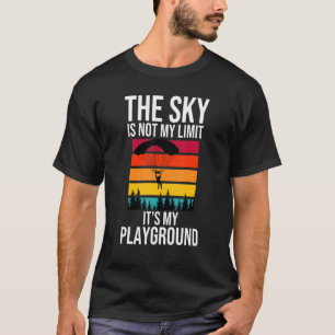 Funny Sky Diving Skies Not My Limit T-Shirt