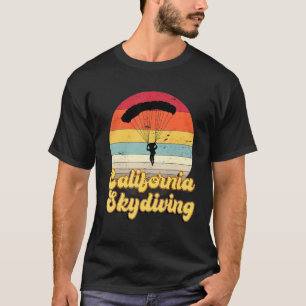 Funny Skydive California T-Shirt