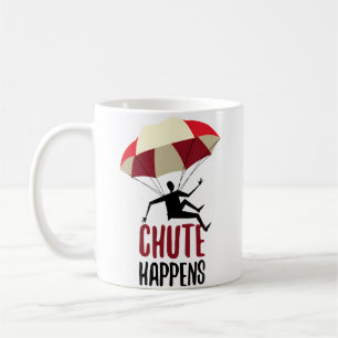 Funny Skydiver Chute Happens Skydiving Coffee Mug