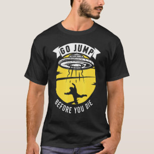 Funny Skydiving Ufo Aeroplane Parachuting Flying T-Shirt