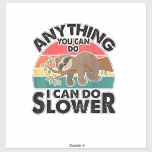 Funny Sleep Sloth T Shirt Anything You Can Do Men