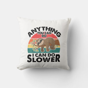 Funny Sleep Sloth T Shirt Anything You Can Do Men Cushion