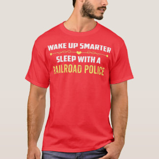 Funny Sleep With Railroad Police T-Shirt