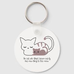 Funny Sleeping Cat Pun and Art II Key Ring