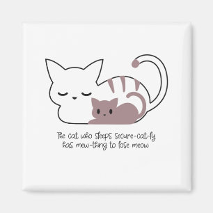 Funny Sleeping Cat Pun and Art II Magnet