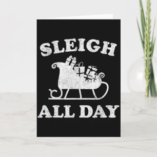 Funny Sleigh All Day Christmas In July Retro Vinta Card