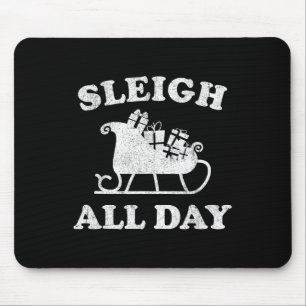 Funny Sleigh All Day Christmas In July Retro Vinta Mouse Pad
