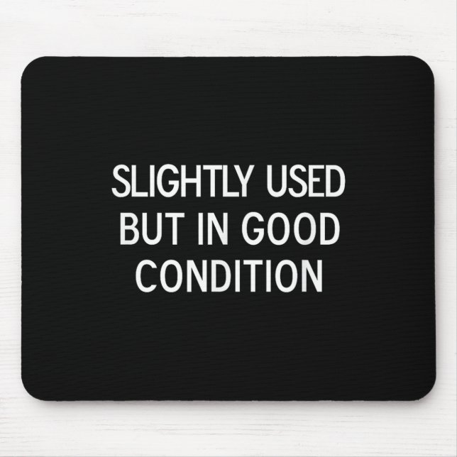Funny, Slightly Used But In Good Condition, Sarcas Mouse Pad (Front)