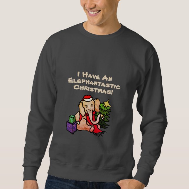 Funny Slogan Cute Cartoon Elephant Christmas Sweatshirt (Front)