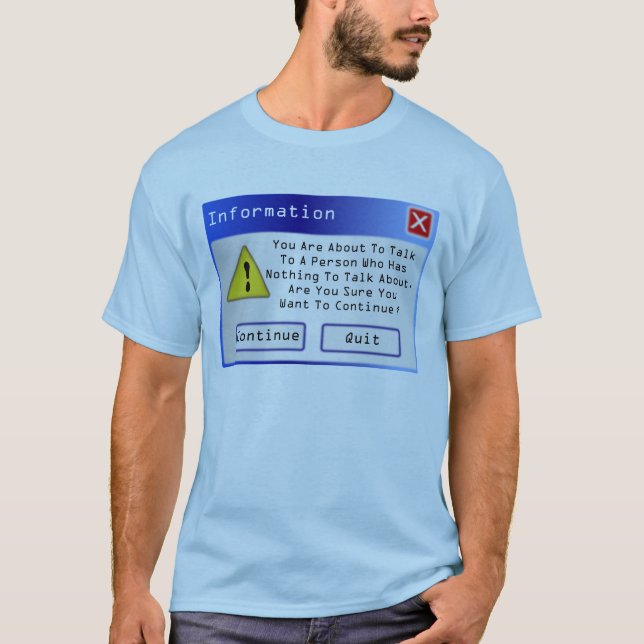 Funny slogan t shirt,funny custom computer message T-Shirt (Front)