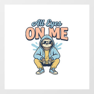 Funny Sloth All Eyes On Me Vintage Vector Design_1