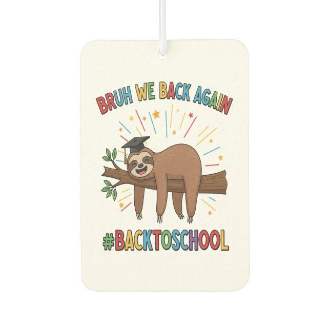 Funny Sloth Back to School Car Air Freshener (Front)