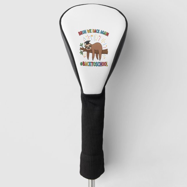 Funny Sloth Back to School Golf Head Cover (Front)