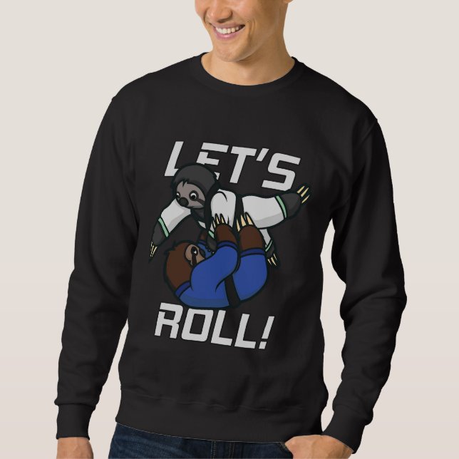 Funny Sloth Bjj Jiu Jitsu And Mma Sweatshirt (Front)
