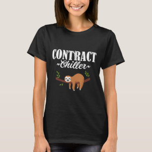 Funny Sloth Contract Chiller Pun Lazy Relax Gift T-Shirt