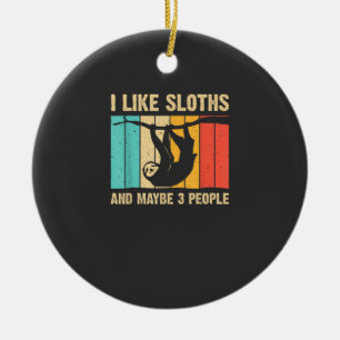 Funny Sloth Design for Sloth Lover Men Women Kids  Ceramic Ornament