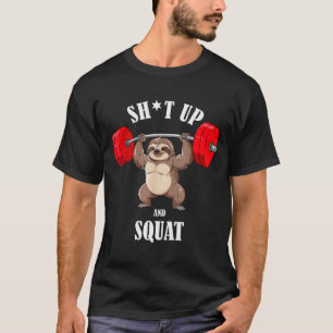 Funny Sloth Fitness Squating Workout Weightlifting T-Shirt