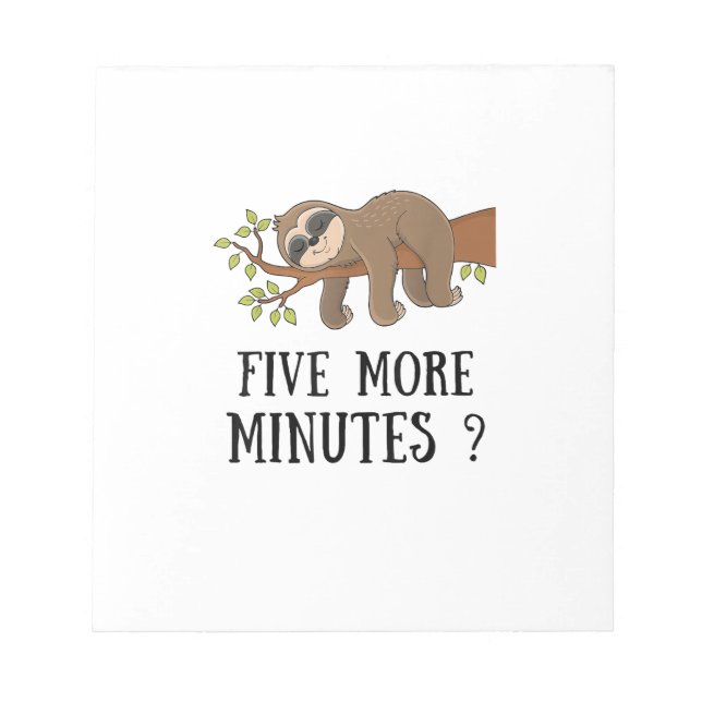 Funny Sloth Five More Minutes Sleep Bed Pajama Nig Notepad (Front)