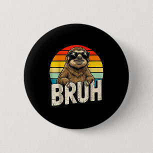 Funny Sloth Graphic Meme Lover Bruh Sloth Lovers  6 Cm Round Badge
