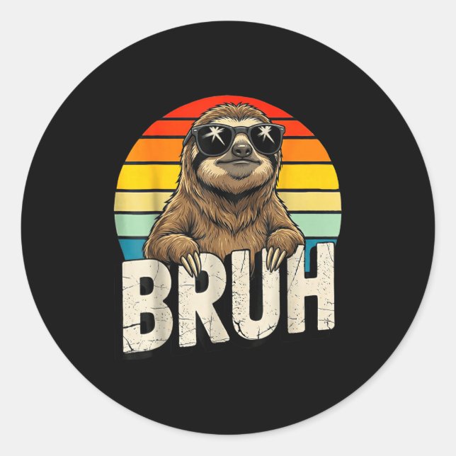 Funny Sloth Graphic Meme Lover Bruh Sloth Lovers  Classic Round Sticker (Front)